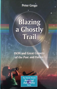 Image of Blasing a Ghostly Trail: ISON and Great Comets of the Past and Future