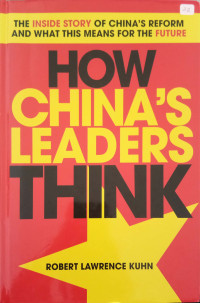 Image of How China's Leaders Think: the inside story of China's reform and what this means for the future