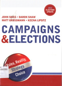 Image of Campaigns & Elections: Rules, Reality, Strategy, Choice (2012 Election Update Edition)