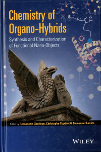 Image of Chemistry of Organo-Hybrids : Synthesis and Characterization of Functional Nano-Objects