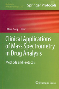 Image of Clinical Applications of Mass Spectrometry in Drug Analysis : Methods and protocols