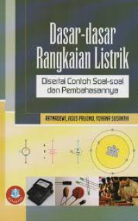 Image of Dasar-Dasar Rangkaian Listrik Disertai contoh Soal-soal dan Pembahasannya