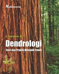 Image of Dendrologi : Teori dan Praktik Menyidik Pohon