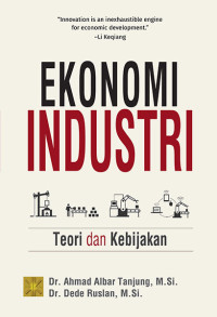 Image of Ekonomi industri : teori dan kebijakan
