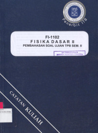 Image of FI-1101 Fisika Dasar II Pembahasan Soal Ujian TPB Sem. II