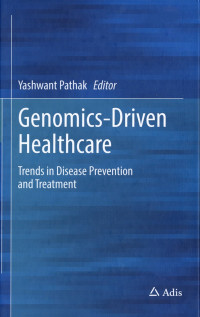 Image of Genomics-Driven Healthcare : Trends in disease prevention and treatment
