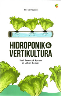 Image of Hidroponik & Vertikultura : Seni Bercocok Tanam di Lahan Sempit