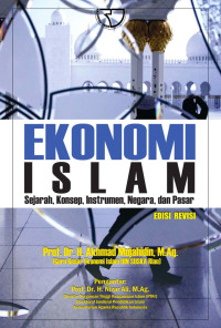 Image of Ekonomi Islam: Sejarah, Konsep, Instrumen, Negara, dan Pasar