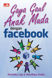Image of Gaya Gaul Anak Muda dengan Facebook