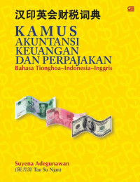 Image of Kamus Akuntansi Keuangan dan Perpajakan Bahasa Tionghoa-Indonesia-Inggris
