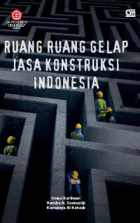 Image of Ruang Ruang Gelap Jasa Konstruksi Indonesia