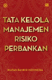 Image of Tata Kelola Manajemen Risiko Perbankan