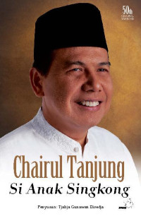Image of Chairul Tanjung: Si Anak Singkong