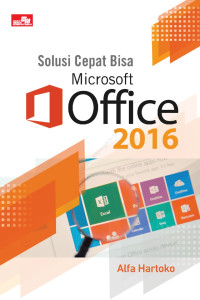 Image of Solusi Cepat Bisa Microsoft Office 2016