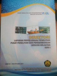 Image of Direktori Laporan Penyelidikan/Penelitian Pusat Penelitian Dan Pengembangan Geologi Kelautan Seri 1