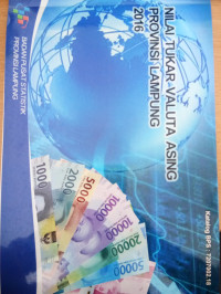 Image of Nilai Tukar Valuta Asing Provinsi Lampung 2016