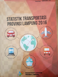 Image of Statistik Transportasi Provinsi Lampung 2016