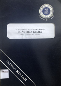 Image of Konsep, Soal dan Pembahasan Kinetika Kimia