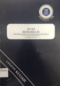 Image of KI 362 Biokimia II: Metabolisme dan Informasi Genetika