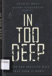Image of In Too Deep: BP and the Drilling Race That Took It Down