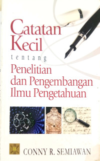 Image of Catatan kecil tentang penelitian dan pengembangan ilmu pengetahuan