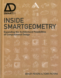 Image of Inside Smartgeometry : Expanding the architectural possibilities of computational design