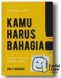 Image of Kamu harus bahagia : jangan bersedih terlalu lama