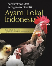 Image of Karakterisasi Dan Keragaman Genetik Ayam Lokal Indonesia