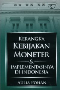 Image of Kerangka Kebijakan Moneter & Implementasi di Indonesia