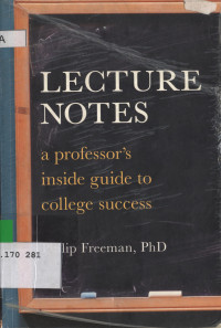 Image of Lecture Notes: a professor's inside guide to college success