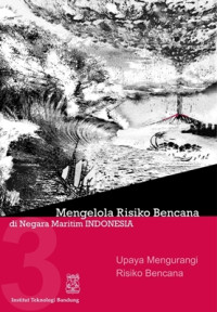 Image of Mengelola Risiko Bencana di Negara Maritim Indonesia: upaya mengurangi risiko bencana