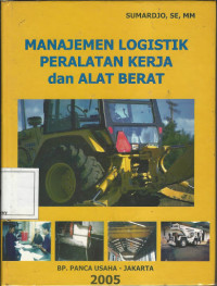Image of Manajemen Logistik Peralatan Kerja dan Alat Berat