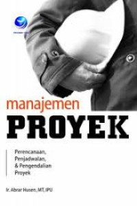 Image of Manajemen Proyek : Perencanaan , Penjadwalan & Pengendalian Proyek