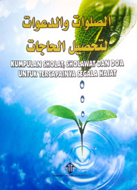 Image of Kumuplan Sholat, Sholawat dan Doa untuk Tercapainya Segala Hajat