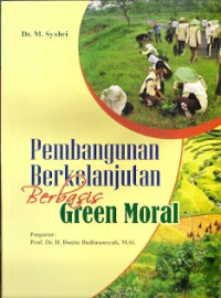 Image of Pembangunan Berkelanjutan Berbasis Green Moral