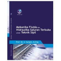 Image of Mekanika Fluida dan Hidraulika Saluran Terbuka untuk Teknik Sipil