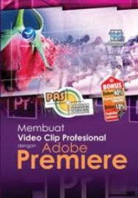 Image of Membuat Video Clip Profesional dengan Adobe Premiere