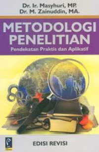 Image of Metodologi Penelitian : Pendekatan Praktis dan Aplikatif