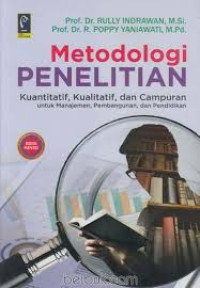 Image of Metodologi Penelitian : kuantitatif kualitatif dan campuran untuk manajemen pembangunan dan pendidikan