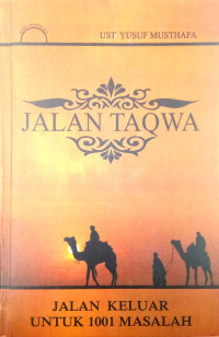 Image of Jalan Taqwa: Jalan keluar untuk 1001 Masalah