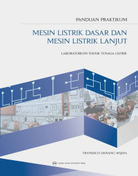 Image of Panduan Praktikum : Mesin Listrik Dasar Dan Mesin Listrik Lanjut