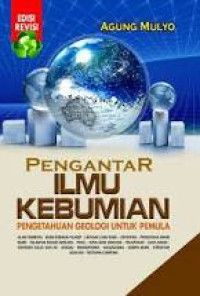 Image of Pengantar Ilmu Kebumian : pengetahuan geologi untuk pemula