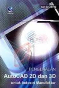 Image of Pengenalan AutoCAD 2D dan 3D untuk Industri Manufaktur