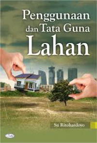 Image of Penggunaan dan Tata Guna Lahan