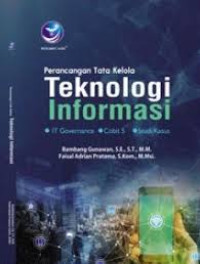 Image of Perancangan Tata Kelola Teknologi Informasi