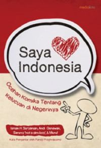 Image of Saya Cinta Indonesia : Ocehan Komika Tentang Kelucuan di Negerinya