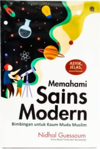 Image of Memahami Sains Modern: bimbingan untuk kaum muda muslim