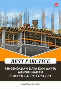Image of BestParctice : Pengendalian Biaya Dan Waktu Menggunakan Earned Value Concept