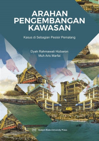 Image of Arahan Pengembangan Kawasan: Kasus di Sebagian Pesisir Pemalang