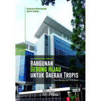 Image of Bangunan Gedung Hijau untuk Daerah Tropis
